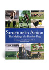 Structure in Action- The Making of a Durable Dog - A Book by Pat Hastings and Wendy E. Wallace, DVM cVA and Erin Anne Rouse