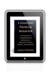 Changing Problem Behavior by James O'Heare eBook