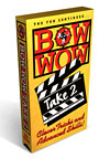 Bow Wow Take 2- Clever Tricks and Advanced Skills!