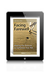 Facing Farewell- Making the Decision to Euthanize Your Pet by Julie Reck, DVM eBook