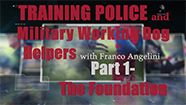 Training the Police and Military Working Dog Helper with Franco Angelini - Part 1 - The Foundation