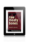 Raw Meaty Bones- Promote Health by Tom Lonsdale eBook