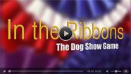 In the Ribbons, The Dog Show Game: The Golden Retriever