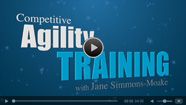 Competitive Agility Training with Jane Simmons-Moake- Advanced Skills Training